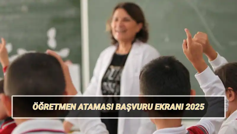 15 Bin Öğretmen Atama Başvurusu Başladı: Fırsatlar Kaçırılmamalı!