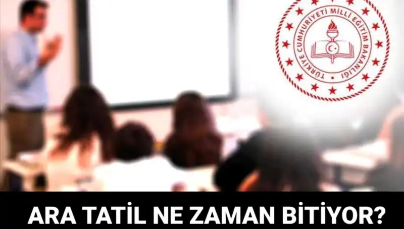 Ara Tatil Ne Zaman Bitiş Tarihine Geliyor? Okullar Yeniden Ne Zaman Açılacak?