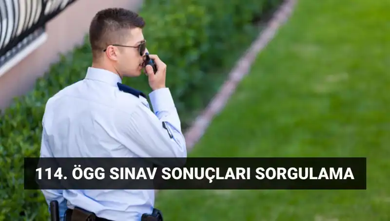 ÖGG 114. Dönem Sınav Sonuçları Açıklandı mı? İşte Bilmeniz Gerekenler
