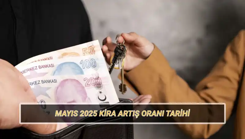 Mayıs 2025’te Kira Artış Oranı Ne Zaman Açıklanacak? Tüm Detaylar Burada!