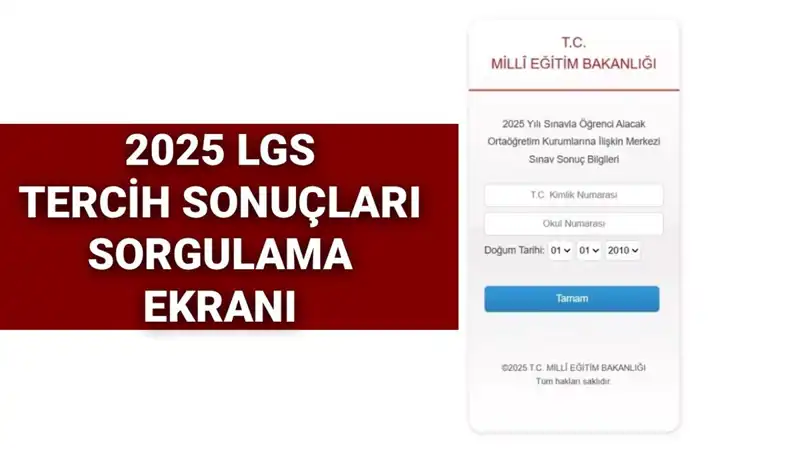 2025 LGS Tercih Sonuçları Ne Zaman Açıklanacak? İşte Tüm Detaylar!