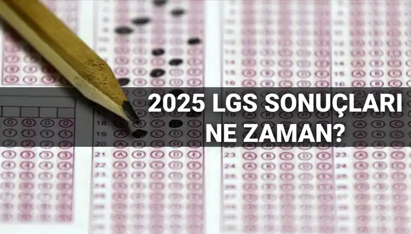 LGS Sonuçları Ne Zaman Açıklanacak? MEB’den Kritik Tarih Açıklaması!