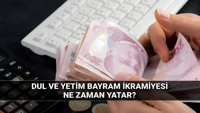 Kurban Bayramı'nda Dul ve Yetim Maaşı Sahiplerine Ne Kadar İkramiye Verilecek?