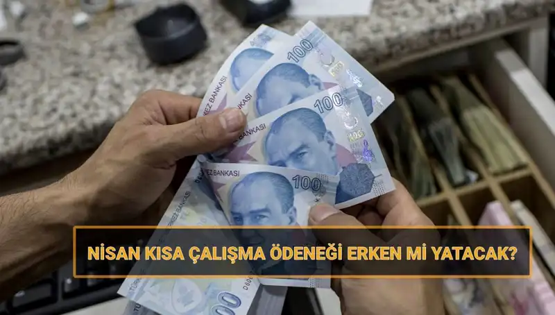 Kısa Çalışma Ödeneği Bayram Öncesi Hesaplara Geçecek mi? Cevaplar Burada!