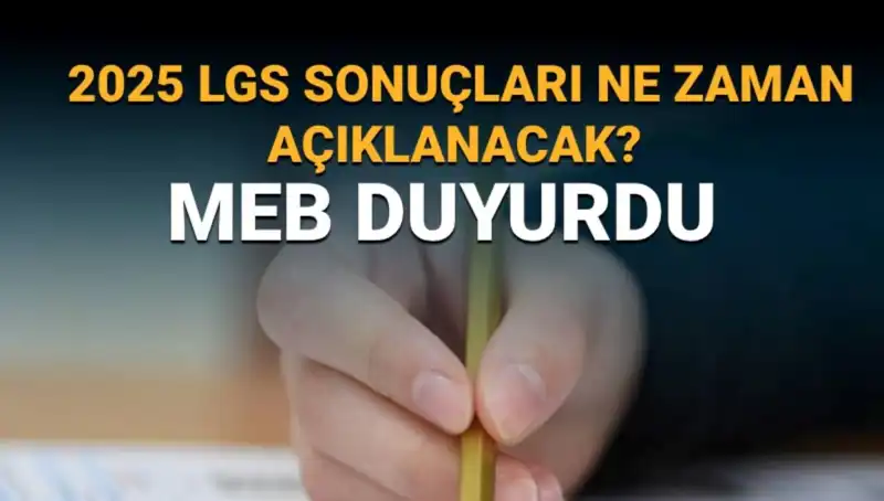 LGS Sonuçları Ne Zaman Açıklanacak? 2025 Takvimine Göz Atıyoruz