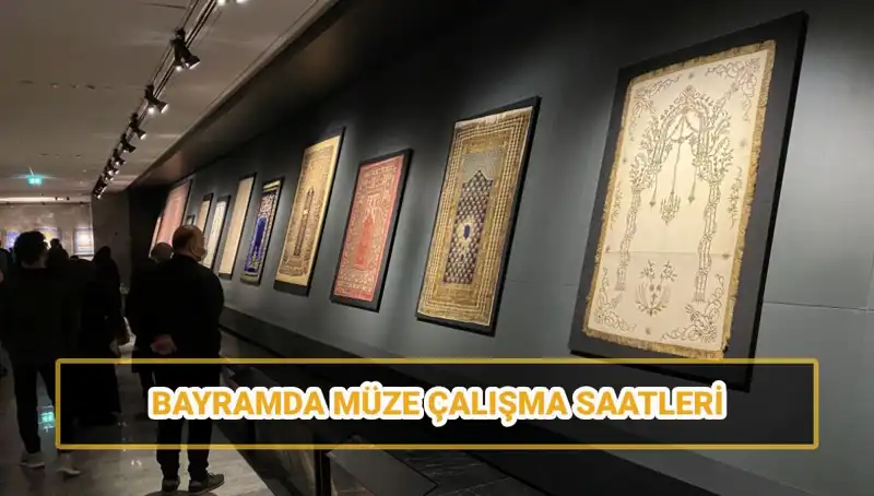 Bayramda Müzeler Açık mı? Ramazan Bayramı Saatleri Belli Oldu