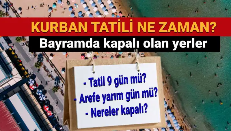 Kurban Bayramı Tatili Uzatıldı mı? İşte Merak Edilen Tarihler ve Detaylar!
