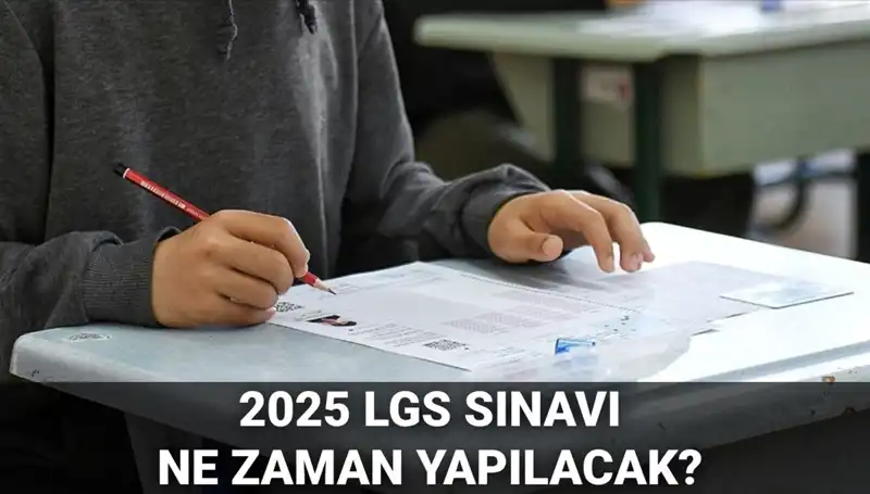 2025 LGS Sınav Tarihi Belli Oldu! Heyecanlı Bekleyiş Başlıyor!