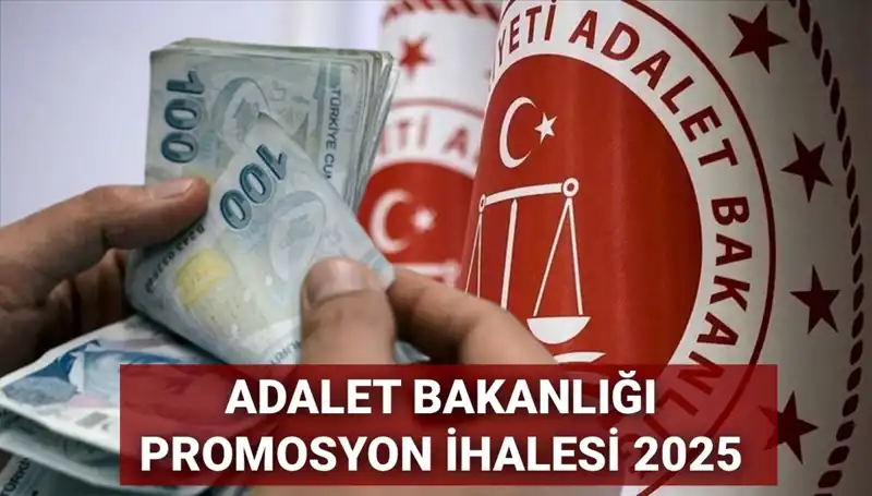 Adalet Bakanlığı'nın Promosyon İhalesinde Son Gelişmeler: 2025 Yılı Beklentileri